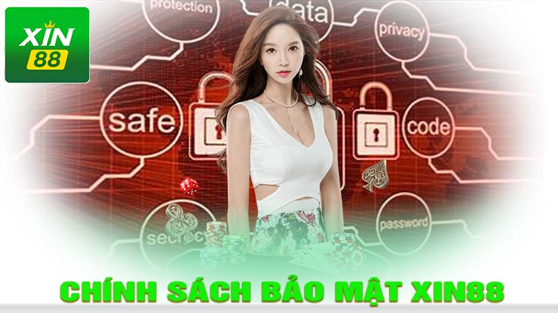 Chính sách bảo mật xin88 