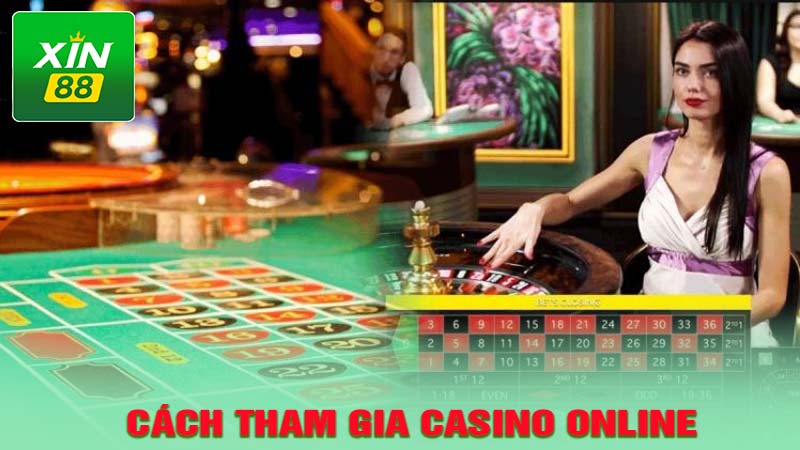 Các tham gia casino online