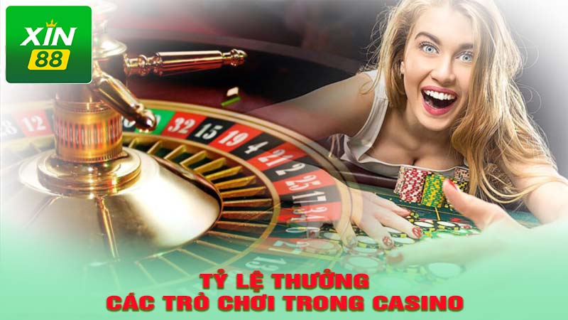 Tỷ lệ thưởng của các trò chơi trong casino